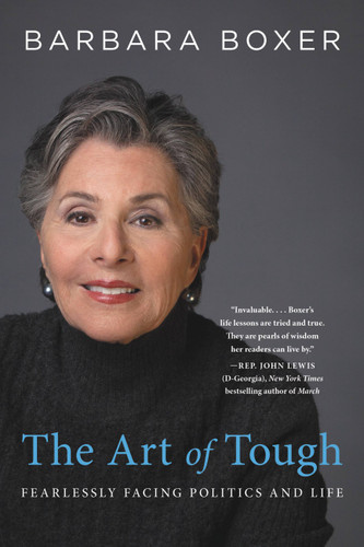 The Art of Tough: Fearlessly Facing Politics and Life book cover by Barbara Boxer