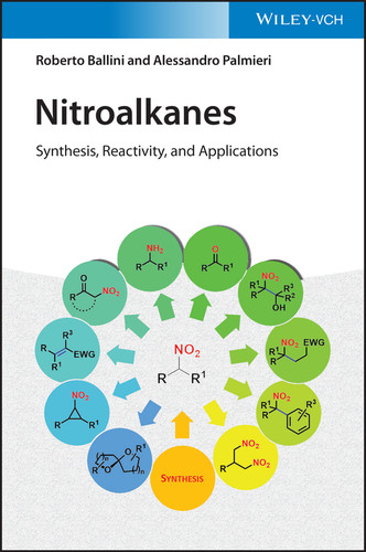 Nitroalkanes: Synthesis, Reactivity, and Applications book cover by Roberto Ballini, Alessandro Palmieri
