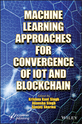 Machine Learning Approaches for Convergence of IoT and Blockchain book cover by 