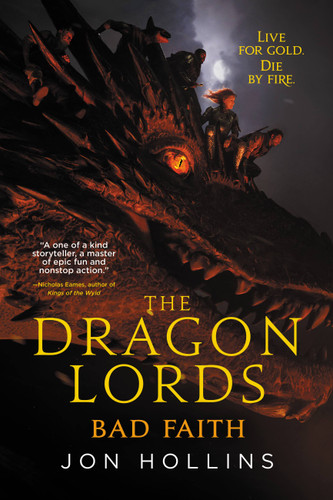 The Dragon Lords: Bad Faith (The Dragon Lords) book cover by Jon Hollins