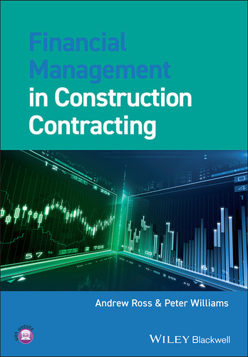 Financial Management in Construction Contracting book cover by Andrew Ross, Peter Williams