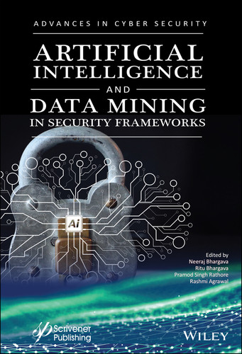 Artificial Intelligence and Data Mining Approaches in Security Frameworks (Advances in Data Engineering and Machine Learning) book cover by 