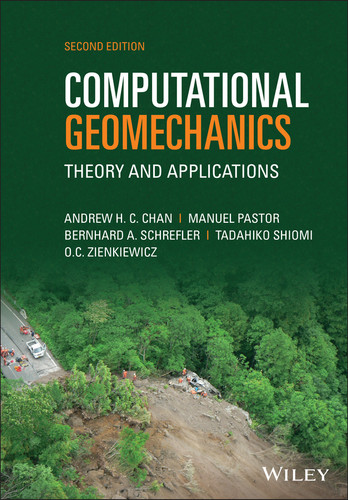 Computational Geomechanics: Theory and Applications book cover by Andrew H. C. Chan, Manuel Pastor, Bernhard A. Schrefler, Tadahiko Shiomi, Olgierd C. Zienkiewicz