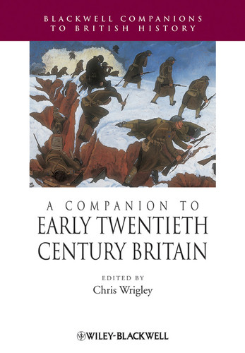 A Companion to Early Twentieth-Century Britain (Blackwell Companions to British History) book cover by 