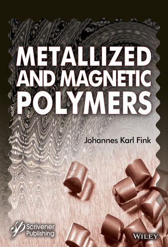 Metallized and Magnetic Polymers: Chemistry and Applications book cover by Johannes Karl Fink