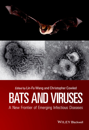 Bats and Viruses: A New Frontier of Emerging Infectious Diseases book cover by 