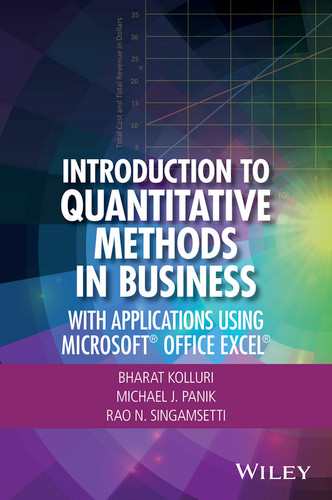 Introduction to Quantitative Methods in Business: With Applications Using Microsoft Office Excel book cover by Bharat Kolluri, Michael J. Panik, Rao N. Singamsetti