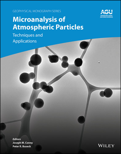 Microanalysis of Atmospheric Particles: Techniques and Applications (Geophysical Monograph Series) book cover by 