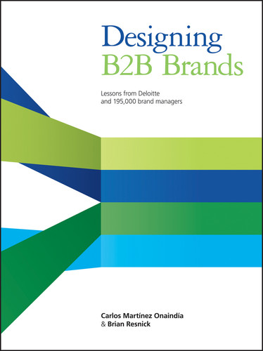 Designing B2B Brands: Lessons from Deloitte and 195,000 Brand Managers book cover by Carlos Martinez Onaindia, Brian Resnick