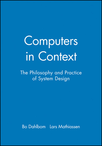 Computers in Context: The Philosophy and Practice of System Design book cover by Bo Dahlbom, Lars Mathiassen