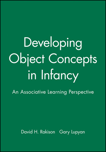 Developing Object Concepts in Infancy: An Associative Learning Perspective (Monographs of the Society for Research in Child Development) book cover by David H. Rakison, Gary Lupyan