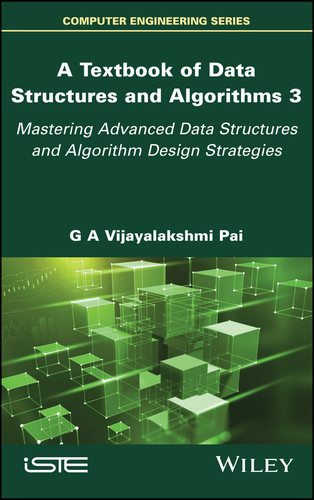 A Textbook of Data Structures and Algorithms, Volume 3: Mastering Advanced Data Structures and Algorithm Design Strategies book cover by G. A. Vijayalakshmi Pai