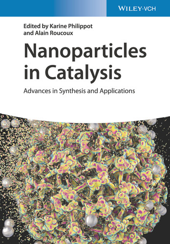 Nanoparticles in Catalysis: Advances in Synthesis and Applications book cover by 
