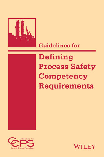 Guidelines for Defining Process Safety Competency Requirements book cover by CCPS (Center for Chemical Process Safety)
