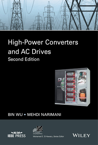 High-Power Converters and AC Drives (IEEE Press Series on Power and Energy Systems) book cover by Bin Wu, Mehdi Narimani