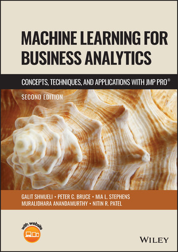 Machine Learning for Business Analytics: Concepts, Techniques and Applications with JMP Pro book cover by Galit Shmueli, Peter C. Bruce, Mia L. Stephens, Muralidhara Anandamurthy, Nitin R. Patel