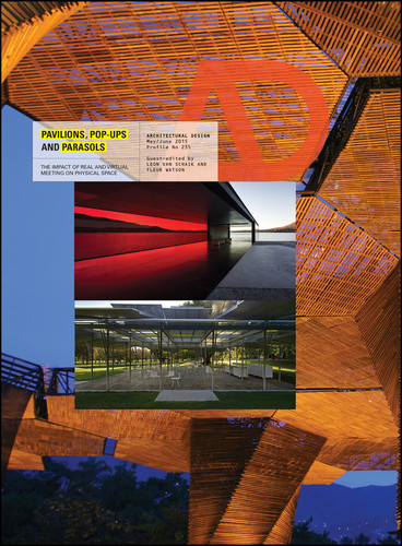 Pavilions, Pop Ups and Parasols: The Impact of Real and Virtual Meeting on Physical Space (Architectural Design) book cover by 