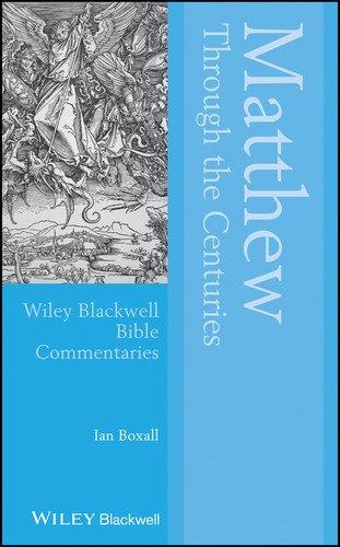 Matthew Through the Centuries (Wiley Blackwell Bible Commentaries) book cover by Ian Boxall