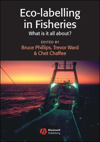 Eco-labelling in Fisheries: What is it all about? book cover by 
