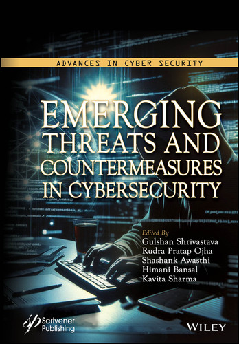 Emerging Threats and Countermeasures in Cybersecurity (Advances in Antenna, Microwave, and Communication Engineering) book cover by 