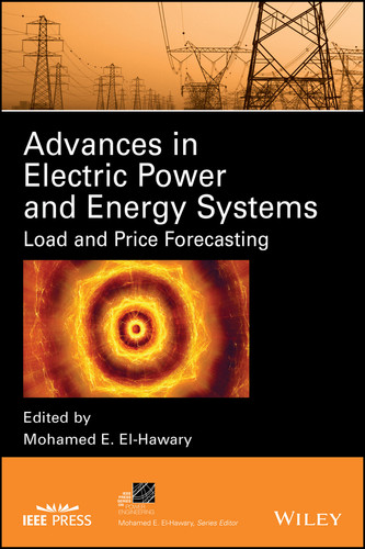 Advances in Electric Power and Energy Systems: Load and Price Forecasting (IEEE Press Series on Power and Energy Systems) book cover by 