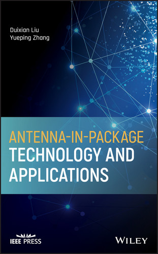 Antenna-in-Package Technology and Applications (IEEE Press) book cover by Duixian Liu, Yueping Zhang