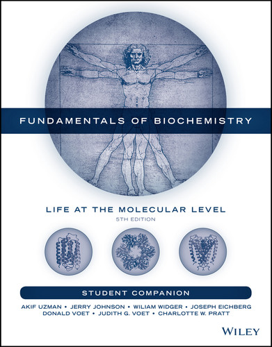 Fundamentals of Biochemistry, Student Companion: Life at the Molecular Level book cover by Akif Uzman, Jerry Johnson, William Widger, Joseph Eichberg, Donald Voet, Judith G. Voet, Charlotte W. Pratt