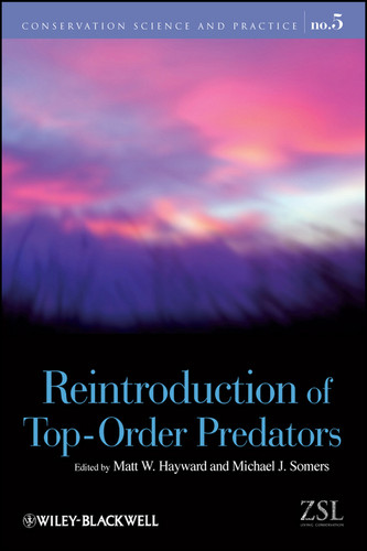 Reintroduction of Top-Order Predators (Conservation Science and Practice) book cover by 
