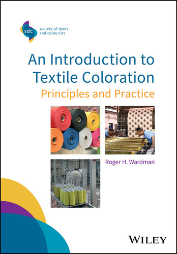 An Introduction to Textile Coloration: Principles and Practice (SDC-Society of Dyers and Colourists) book cover by Roger H. Wardman