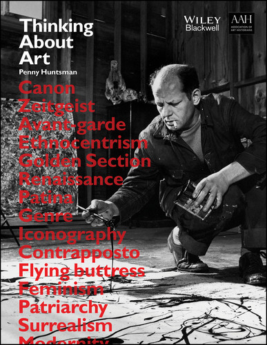 Thinking About Art: A Thematic Guide to Art History book cover by Penny Huntsman