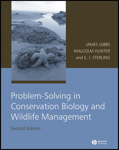 Problem-Solving in Conservation Biology and Wildlife Management book cover by James P. Gibbs, Malcolm L. Hunter, Jr., Eleanor J. Sterling