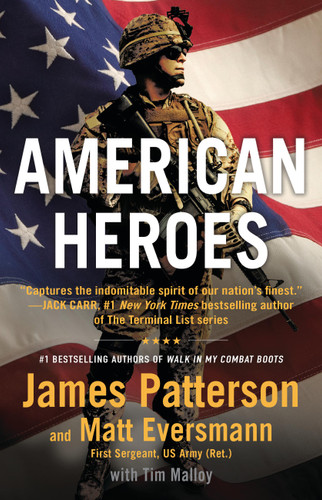 American Heroes: From the #1 bestselling authors of Walk in My Combat Boots (Heroes Among Us #5) book cover by Matt Eversmann, James Patterson