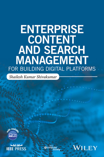 Enterprise Content and Search Management for Building Digital Platforms book cover by Shailesh Kumar Shivakumar