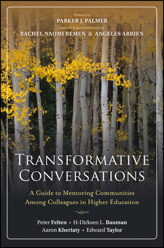 Transformative Conversations: A Guide to Mentoring Communities Among Colleagues in Higher Education book cover by Peter Felten, H-Dirksen L. Bauman, Aaron Kheriaty, Edward Taylor