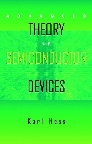 Advanced Theory of Semiconductor Devices book cover by Karl Hess