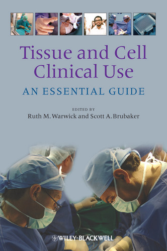 Tissue and Cell Clinical Use: An Essential Guide book cover by 