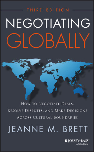 Negotiating Globally: How to Negotiate Deals, Resolve Disputes, and Make Decisions Across Cultural Boundaries book cover by Jeanne M. Brett
