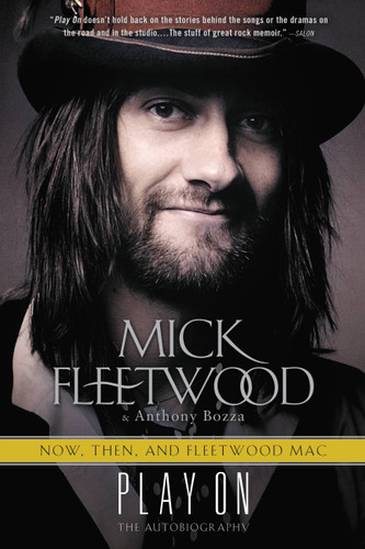 Play On: Now, Then, and Fleetwood Mac: The Autobiography book cover by Mick Fleetwood, Anthony Bozza