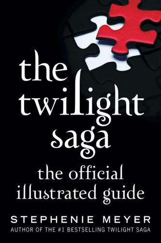 The Twilight Saga: The Official Illustrated Guide (The Twilight Saga) book cover by Stephenie Meyer
