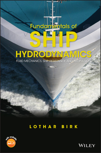 Fundamentals of Ship Hydrodynamics: Fluid Mechanics, Ship Resistance and Propulsion book cover by Lothar Birk