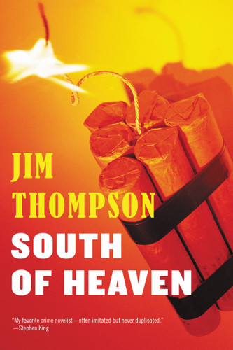 South Of Heaven (Mulholland Classic) book cover by Jim Thompson