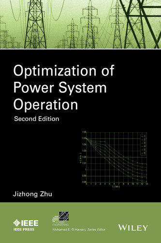 Optimization of Power System Operation (IEEE Press Series on Power and Energy Systems) book cover by Jizhong Zhu