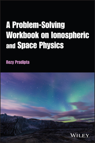 A Problem-Solving Workbook on Ionospheric and Space Physics book cover by Rezy Pradipta