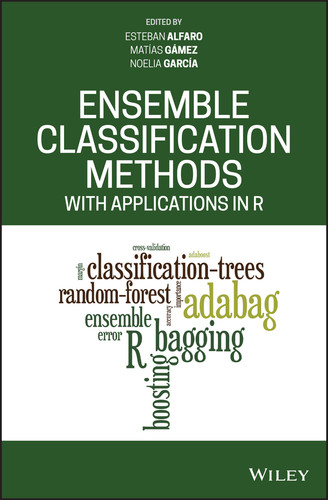 Ensemble Classification Methods with Applications in R book cover by 
