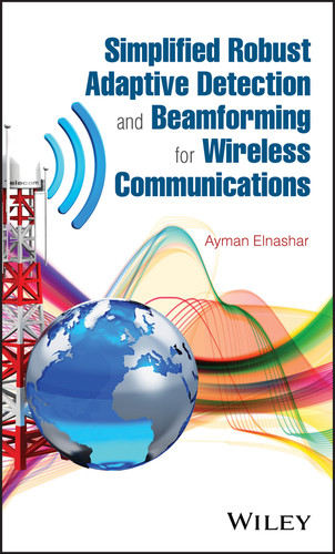 Simplified Robust Adaptive Detection and Beamforming for Wireless Communications book cover by Ayman ElNashar