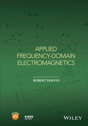 Applied Frequency-Domain Electromagnetics (IEEE Press) book cover by Robert Paknys