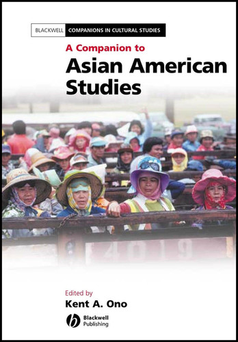A Companion to Asian American Studies (Blackwell Companions in Cultural Studies) book cover by 