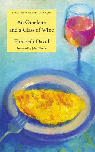 Omelette and a Glass of Wine book cover by Elizabeth David
