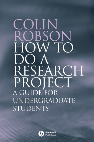 How to do a Research Project: A Guide for Undergraduate Students book cover by Colin Robson