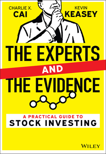 The Experts and the Evidence: A Practical Guide to Stock Investing book cover by Charlie X. Cai, Kevin Keasey